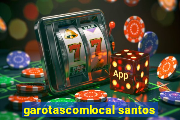 garotascomlocal santos